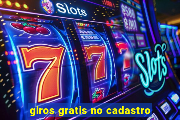 giros gratis no cadastro